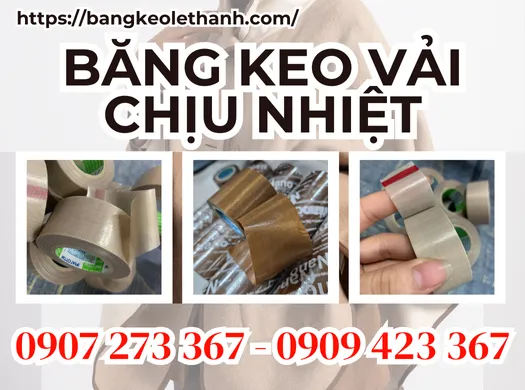 Cung cấp băng keo vải chịu nhiệt giá rẻ HCM