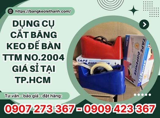 Dụng cụ cắt băng keo để bàn ttm no.2004 giá sỉ tại TP.HCM 