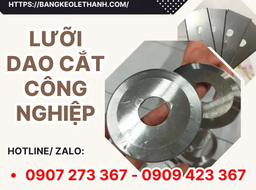 Lưỡi dao cắt công nghiệp giá sỉ - giải pháp hiệu quả cho sản xuất