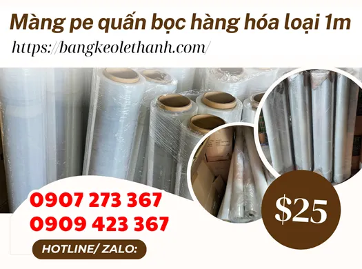 Sỉ màng pe quấn, bọc hàng hóa loại 1M giá rẻ tại kho