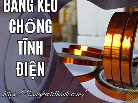 Bán sỉ lẻ băng keo chống tĩnh điện giá rẻ chất lượng