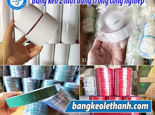 CÁC LOẠI BĂNG KEO 2 MẶT DÙNG TRONG CÔNG NGHIỆP