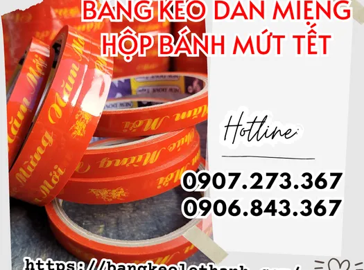 NƠI BÁN SỈ, BÁN LẺ BĂNG KEO DÁN MIỆNG HỘP BÁNH MỨT TẾT