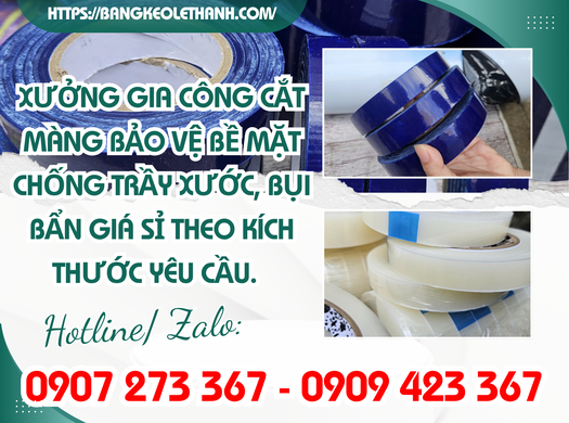 Xưởng gia công cắt màng bảo vệ bề mặt chống trầy xước, bụi bẩn giá sỉ theo kích thước yêu cầu.