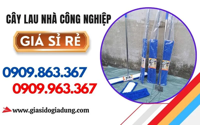 SỈ CÂY LAU NHÀ CÔNG NGHIỆP 45CM – 120CM GIÁ RẺ TẠI HCM