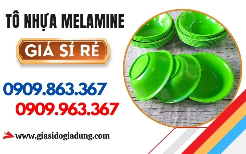 XƯỞNG SỈ TÔ NHỰA MELAMINE GIÁ RẺ TẠI TPHCM