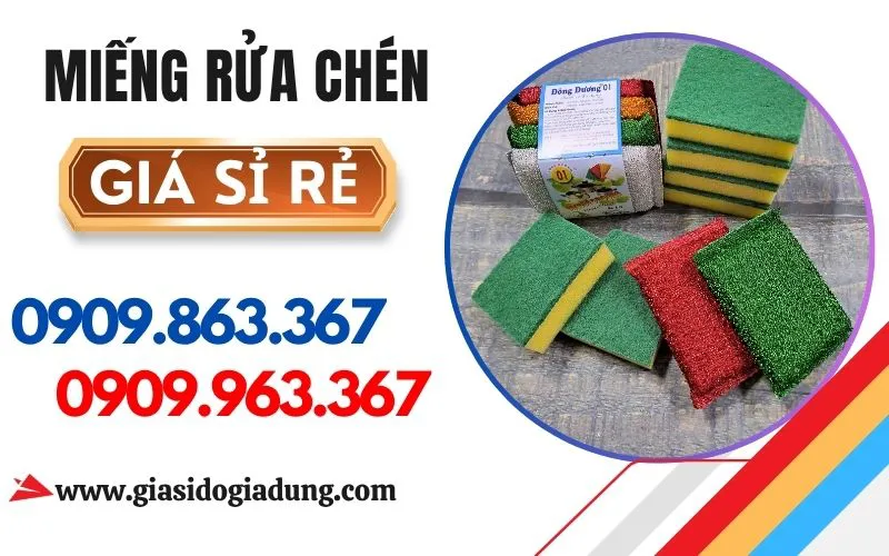 MIẾNG RỬA CHÉN GIÁ SỈ ĐỦ LOẠI