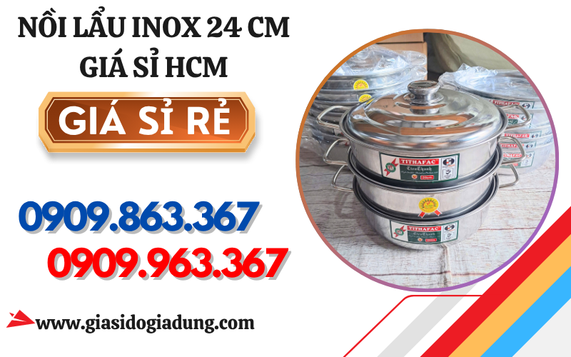 NỒI LẨU INOX GIÁ SỈ RẺ TẠI HCM – SIZE 24CM, INOX 430