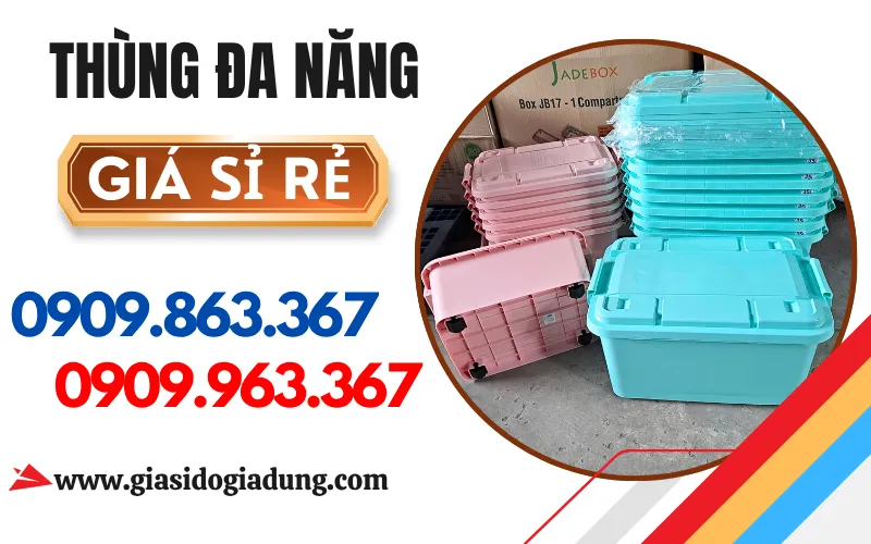 CHUYÊN SỈ THÙNG ĐA NĂNG CÓ BÁNH XE GIÁ RẺ ĐỦ MÀU