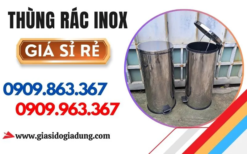 NHẬP SỈ THÙNG RÁC INOX GIÁ RẺ ĐỦ DUNG TÍCH