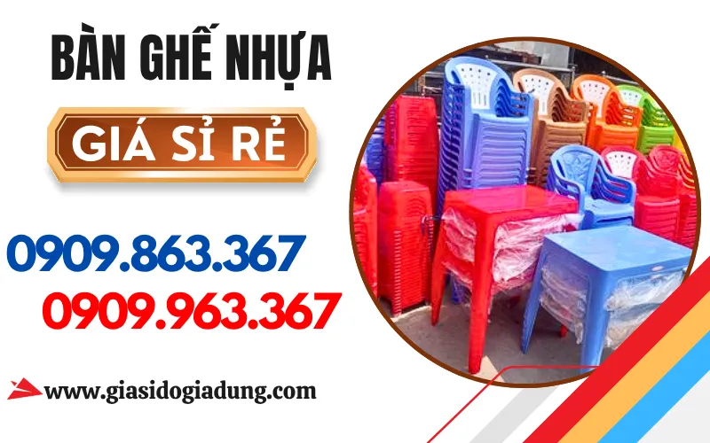 BÀN GHẾ NHỰA GIÁ SỈ Ở ĐÂU RẺ TẠI TPHCM