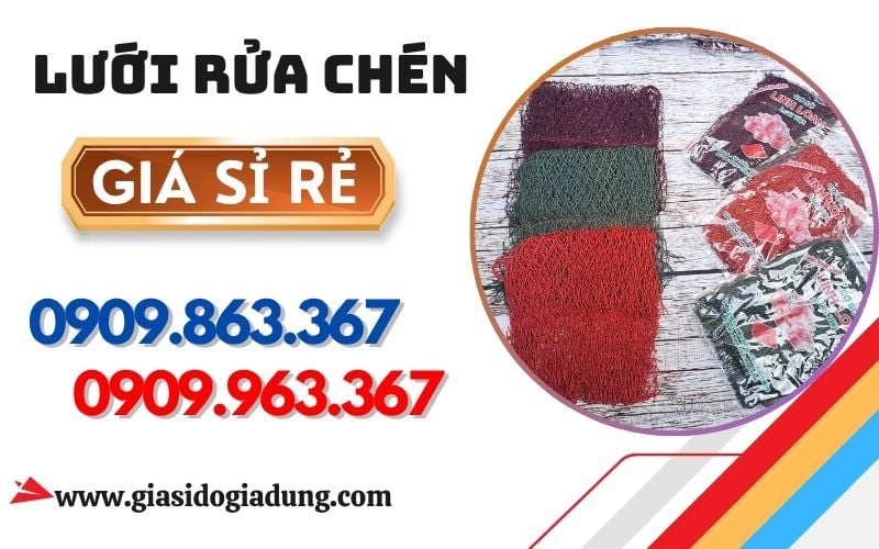 KHO SỈ MIẾNG LƯỚI RỬA CHÉN CHẤT LƯỢNG GIÁ RẺ TẠI HCM