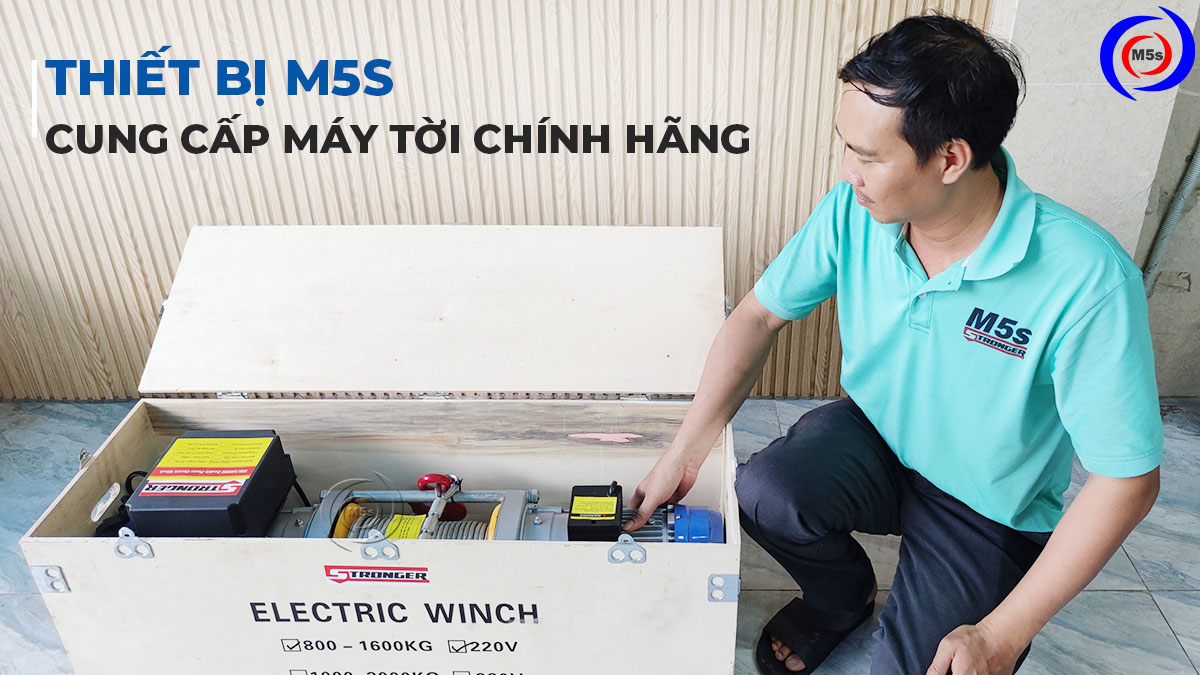 Thiết Bị M5s - đơn vị cung cấp máy tời mặt đất uy tín Thiết Bị M5s - đơn vị cung cấp máy tời mặt đất uy tín