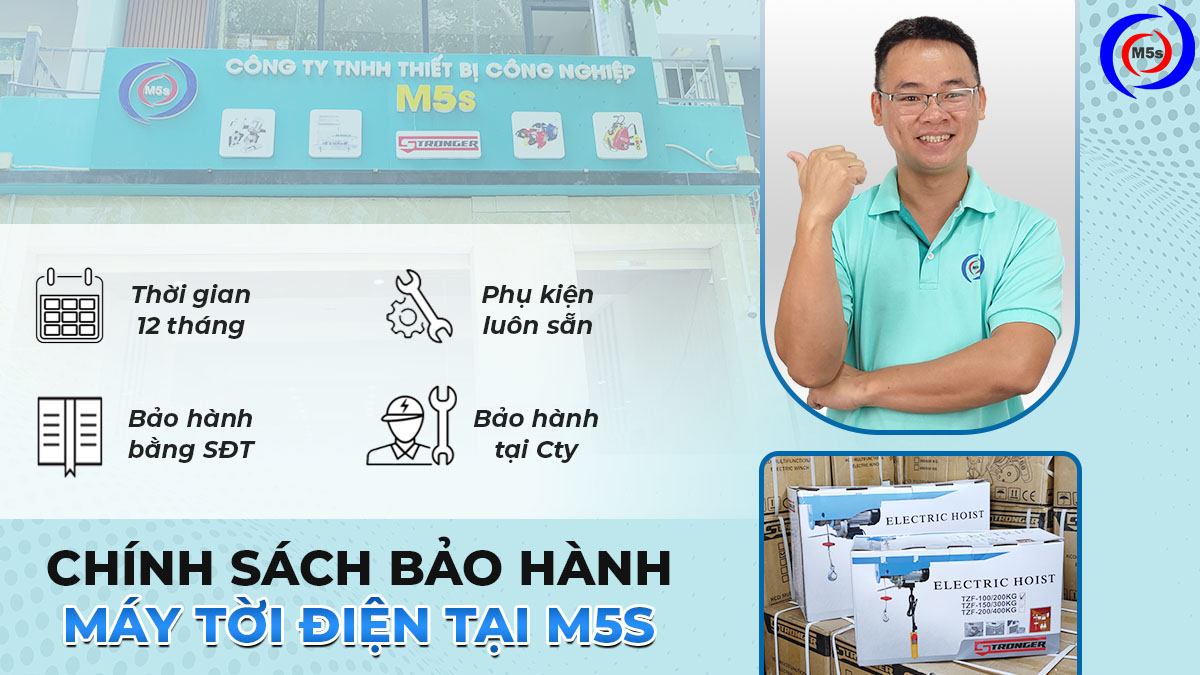 Thời gian bảo hành máy tời treo tại M5s Thời gian bảo hành máy tời treo tại M5s