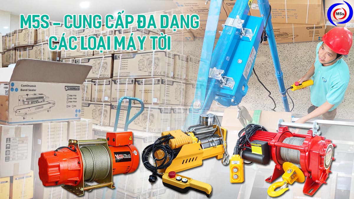 M5s cung cấp đa dạng các loại máy tời M5s cung cấp đa dạng các loại máy tời