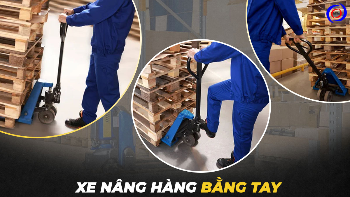 Xe nâng hàng bằng tay Xe nâng hàng bằng tay
