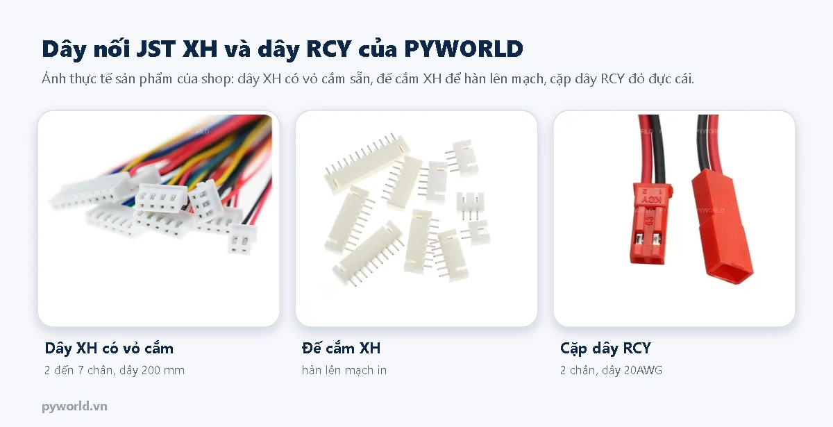 Dây nối JST XH có vỏ cắm, đế cắm XH hàn mạch và cặp dây RCY đỏ đực cái của PYWORLD