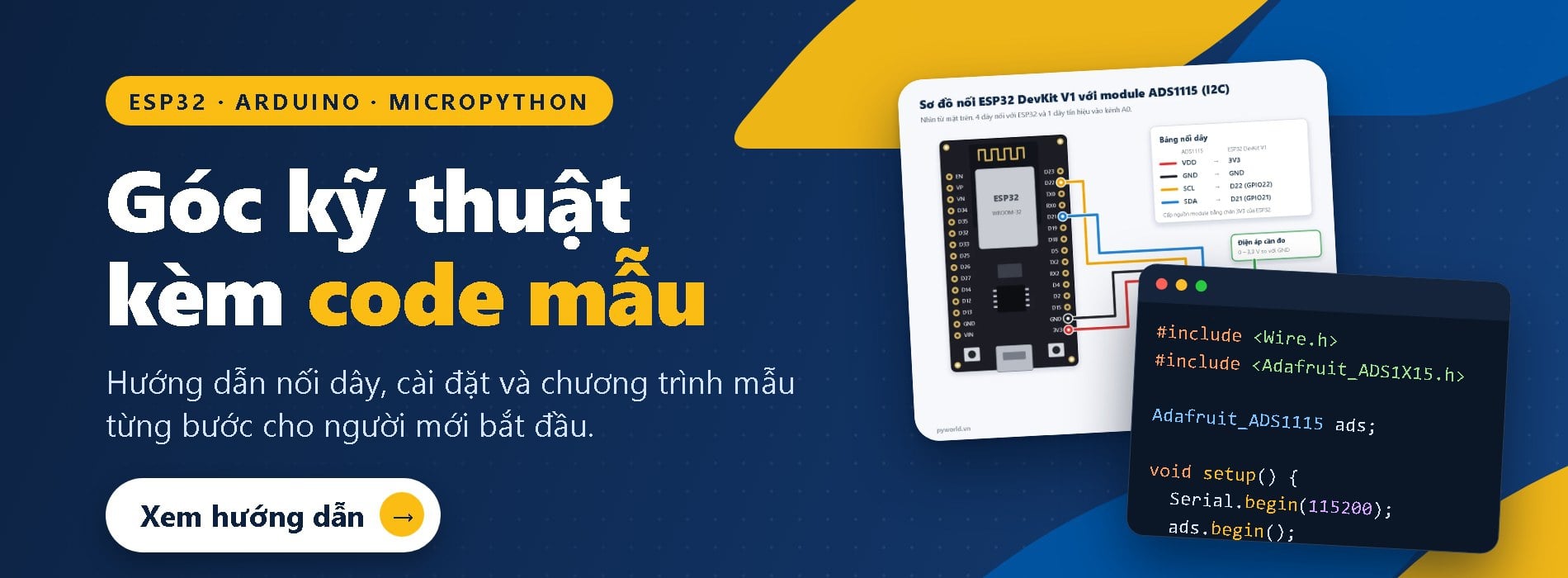 Góc kỹ thuật: hướng dẫn ESP32, Arduino, MicroPython kèm code mẫu