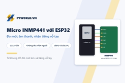 Micro I2S INMP441 với ESP32: đo mức âm thanh dBFS, dB SPL và vỗ tay hai lần bật tắt đèn