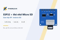 Hướng dẫn dùng module thẻ nhớ Micro SD với ESP32