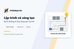 Lập trình nuôi dưỡng tư duy sáng tạo của trẻ: bài toán nhiều lời giải, dự án mở, vòng học sáng tạo