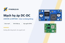 Mạch hạ áp LM2596 và MP1584: cách chọn, chỉnh điện áp và cấp nguồn ESP32