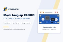 Mạch tăng áp XL6009: từ 3,7 V hoặc 5 V lên 12 V, dòng ra được bao nhiêu, chỉnh áp và lỗi hay gặp