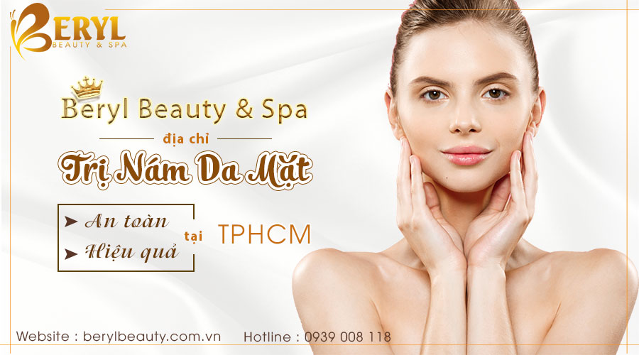 Beryl Beauty & Spa - địa chỉ trị nám da mặt hiệu quả và an toàn tại Bình Thạnh TPHCM Beryl Beauty & Spa - địa chỉ trị nám da mặt hiệu quả và an toàn tại Bình Thạnh TPHCM