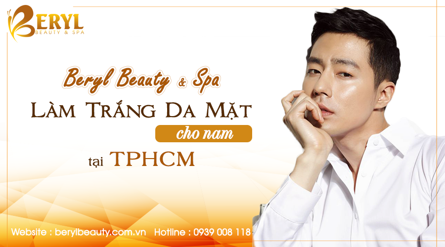 Beryl Beauty & Spa - địa chỉ làm trắng da mặt cho nam giới ở Bình Thạnh TPHCM Beryl Beauty & Spa - địa chỉ làm trắng da mặt cho nam giới ở Bình Thạnh TPHCM
