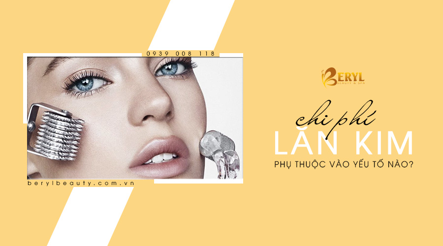 Chi phí lăn kim phụ thuộc vào những yếu tố nào? Chi phí lăn kim phụ thuộc vào những yếu tố nào?