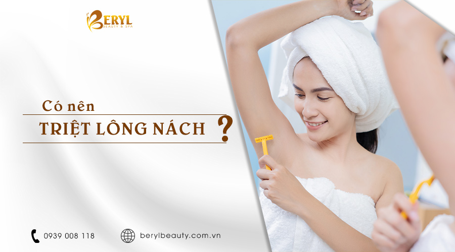 Có nên triệt lông nách không?  Có nên triệt lông nách không?