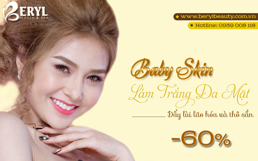 Làm trắng da mặt hoàn hảo bằng công nghệ Baby Skin độc quyền tại Beryl Beauty