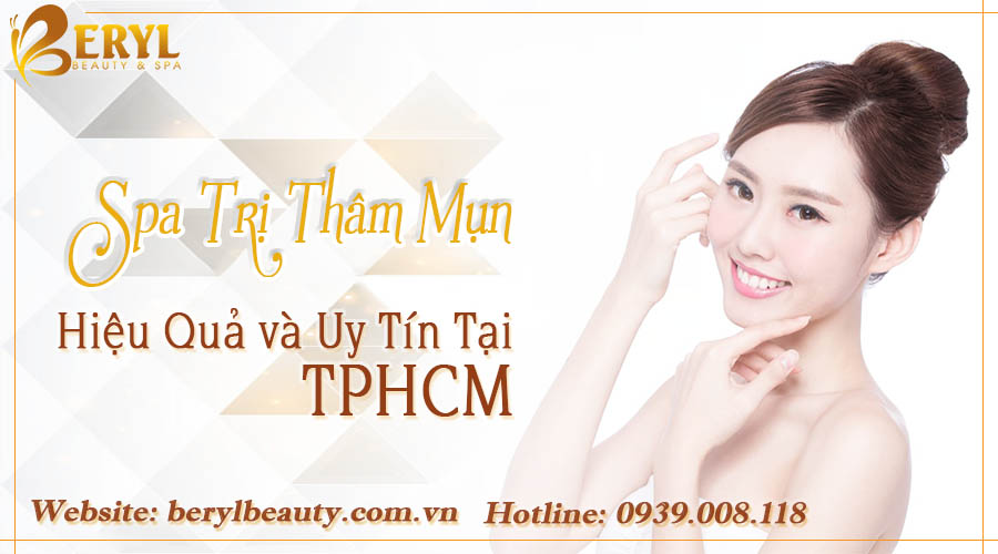 Beryl Beauty - Spa trị thâm mụn uy tín và hiệu quả tại TPHCM Beryl Beauty - Spa trị thâm mụn uy tín và hiệu quả tại TPHCM