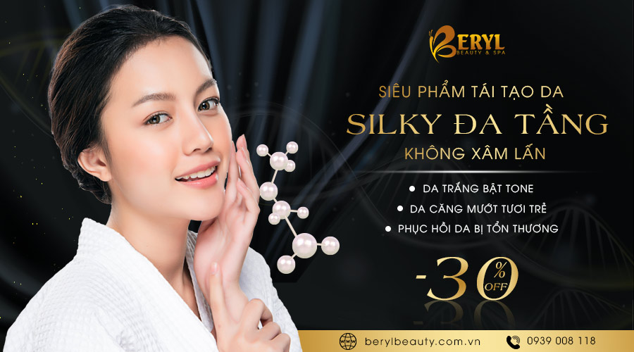 Siêu phẩm tái tạo da Silky đa tầng - độc quyền tại Beryl Beauty & Spa Siêu phẩm tái tạo da Silky đa tầng - độc quyền tại Beryl Beauty & Spa