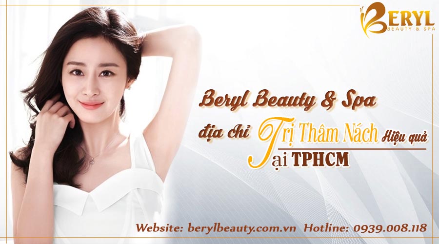Beryl Beauty - Spa trị thâm nách hiệu quả và uy tín tại TPHCM Beryl Beauty - Spa trị thâm nách hiệu quả và uy tín tại TPHCM