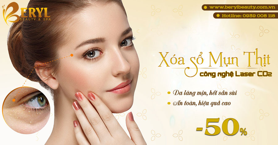 Điều trị mụn thịt bằng công nghệ Laser CO2 tại Beryl Beauty & Spa Điều trị mụn thịt bằng công nghệ Laser CO2 tại Beryl Beauty & Spa