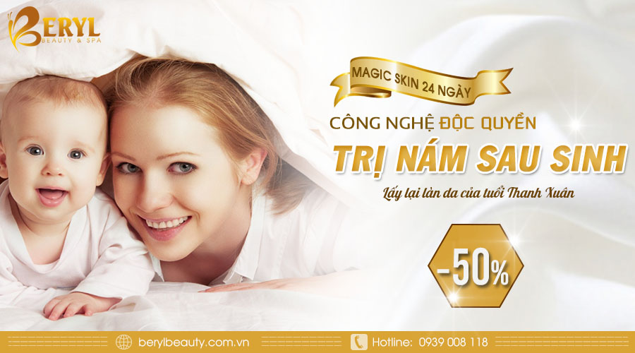 Trị nám sau sinh bằng công nghệ độc quyền tại Beryl Beauty & Spa Trị nám sau sinh bằng công nghệ độc quyền tại Beryl Beauty & Spa