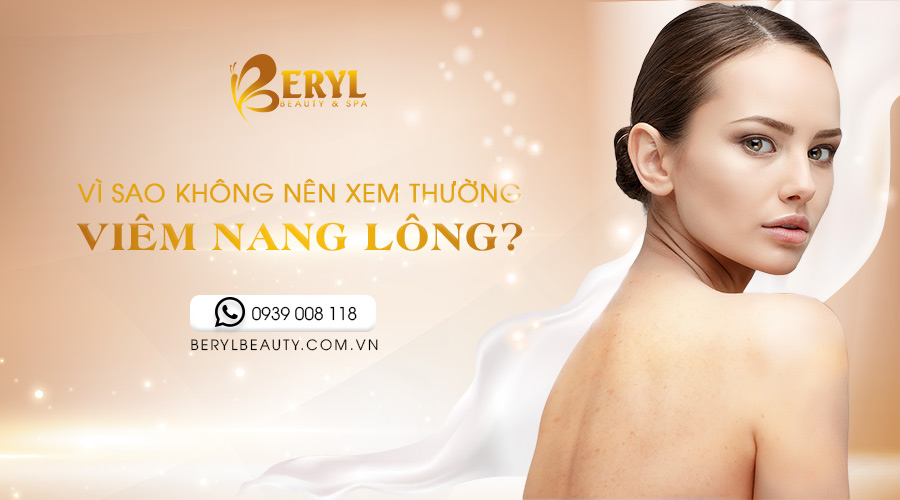 Vì sao bạn không nên xem thường viêm nang lông? Vì sao bạn không nên xem thường viêm nang lông?