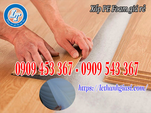 Xốp foam trắng lót sàn gỗ giá rẻ Xốp foam trắng