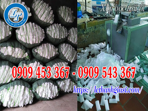 Xốp bọc ôi Đài Loan giá rẻ tại nhà sản xuất Xốp bọc ôi Đài Loan