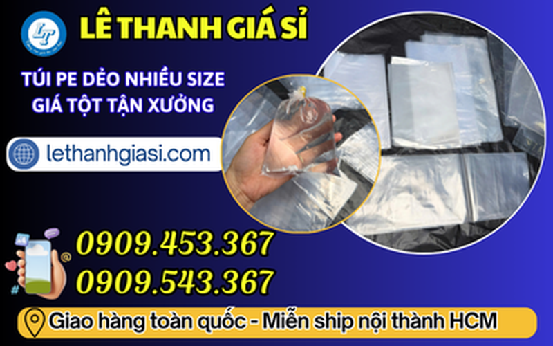 Túi PE Dẻo Nhiều Kích Cỡ Dùng Đựng Thực Phẩm Như Thế Nào?