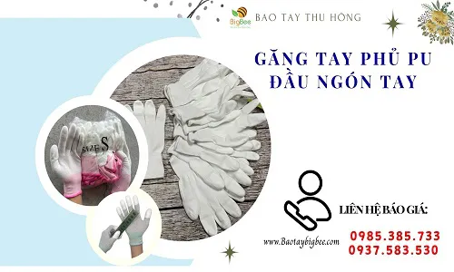 Găng tay phủ PU đầu ngón giá sỉ mềm nhẹ dễ bán lời cao