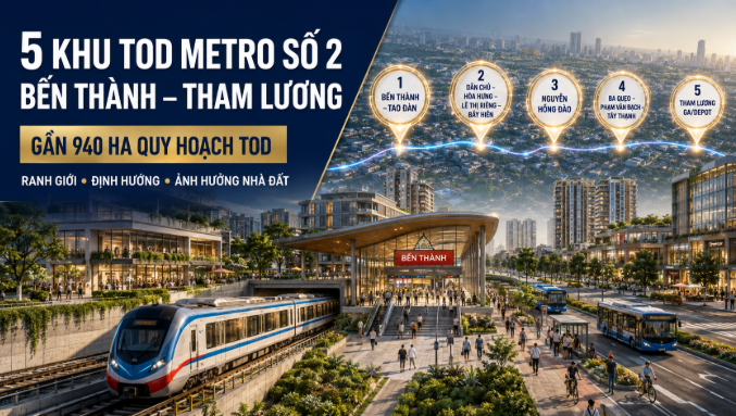 Quy hoạch 5 Khu vực TOD Metro số 2 Bến Thành - Tham Lương