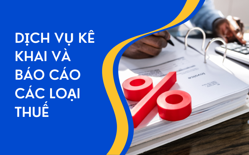 Dịch vụ “Kê Khai Và Báo Cáo Các Loại Thuế” sẽ luôn được hỗ trợ chuyên nghiệp để hoàn thành nghĩa vụ thuế một cách chính xác, đúng thời hạn và tiết kiệm chi phí Dịch vụ “Kê Khai Và Báo Cáo Các Loại Thuế” sẽ luôn được hỗ trợ chuyên nghiệp để hoàn thành nghĩa vụ thuế một cách chính xác, đúng thời hạn và tiết kiệm chi phí