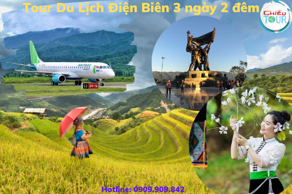 Tour Du Lịch Điện Biên 3 ngày 2 đêm từ TP.HCM
