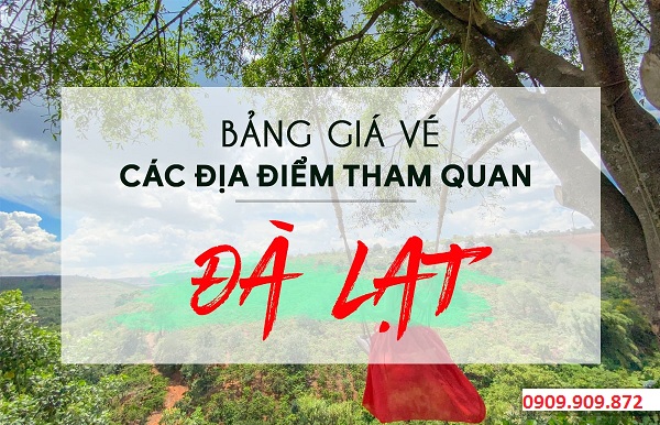 Bảng giá vé tham quan tại Đà Lạt