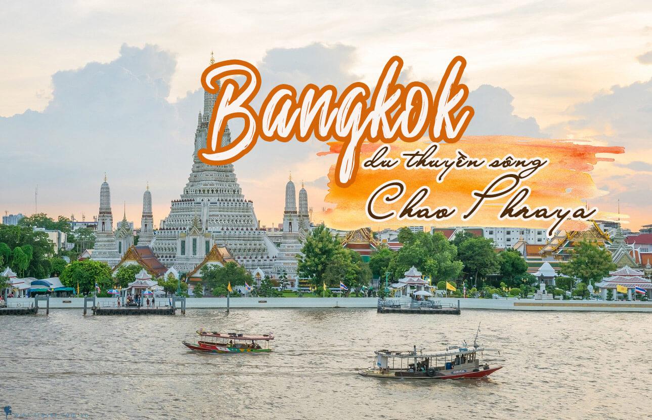 tour-du-lich-thai-lan-khoi-hanh-tu-hai-duong Dạo thuyền trên sông Chao Phraya