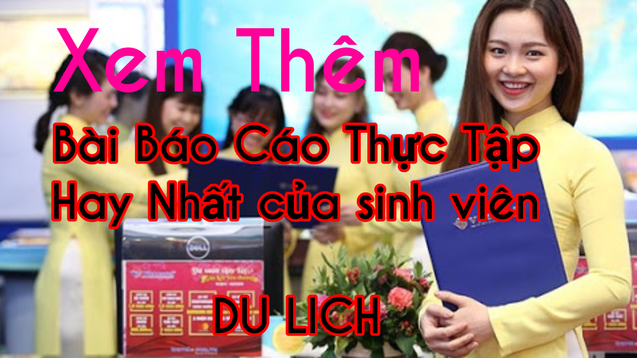 Sình viên du lịch báo cáo thực tập Sình viên du lịch báo cáo thực tập