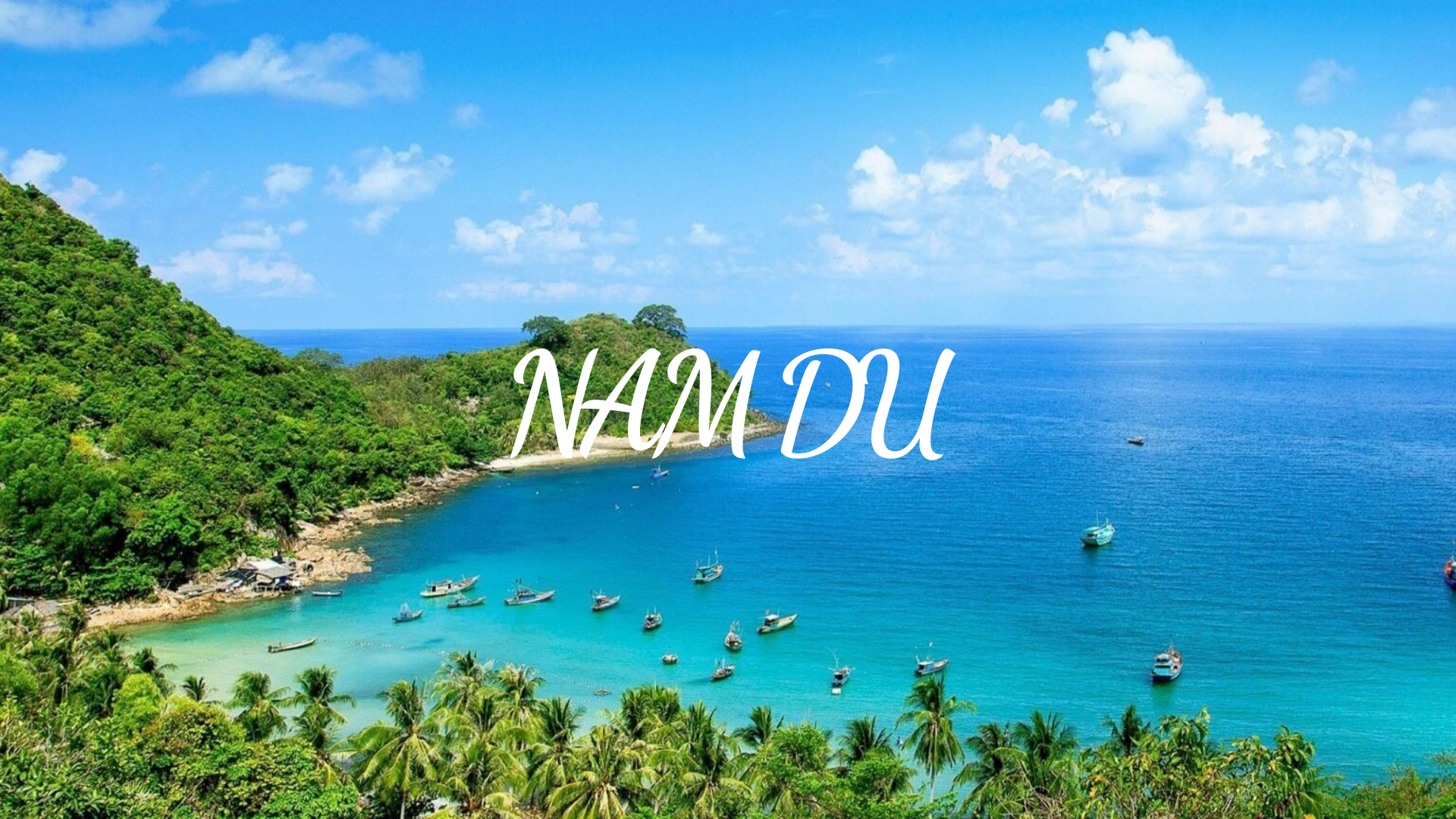 Tour du lịch Nam Du ghép đoàn 2 Ngày 2 Đêm