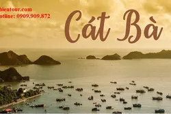 TOUR BÌNH PHƯỚC ĐI HÀ NỘI - CÁT BÀ GIÁ RẺ